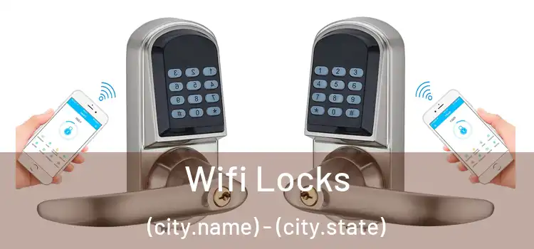 Wifi Locks (city.name) - (city.state)